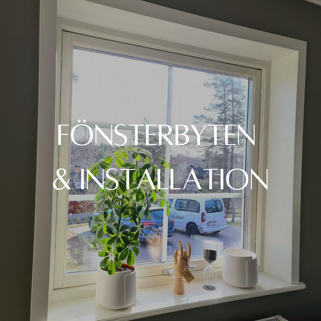An interior view through a white-framed window, showing a potted plant on the windowsill. Outside, a white commercial van is visible. The text "FÖNSTERBYTEN & INSTALLATION" (Window Replacement & Installation) is overlaid, highlighting window services.